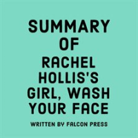 Summary of Rachel Hollis's Girl, Wash Your Face by Press, Falcon